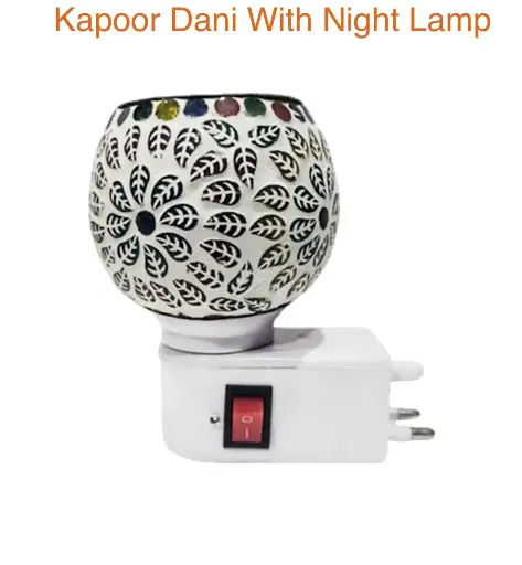 Kapoor dani with night lamp